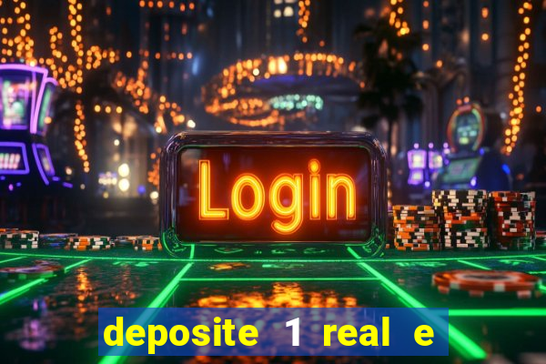 deposite 1 real e ganhe 20